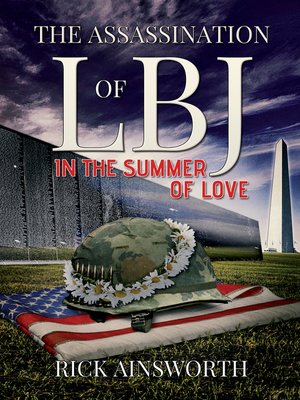 cover image of The Assassination of LBJ (In the Summer of Love)